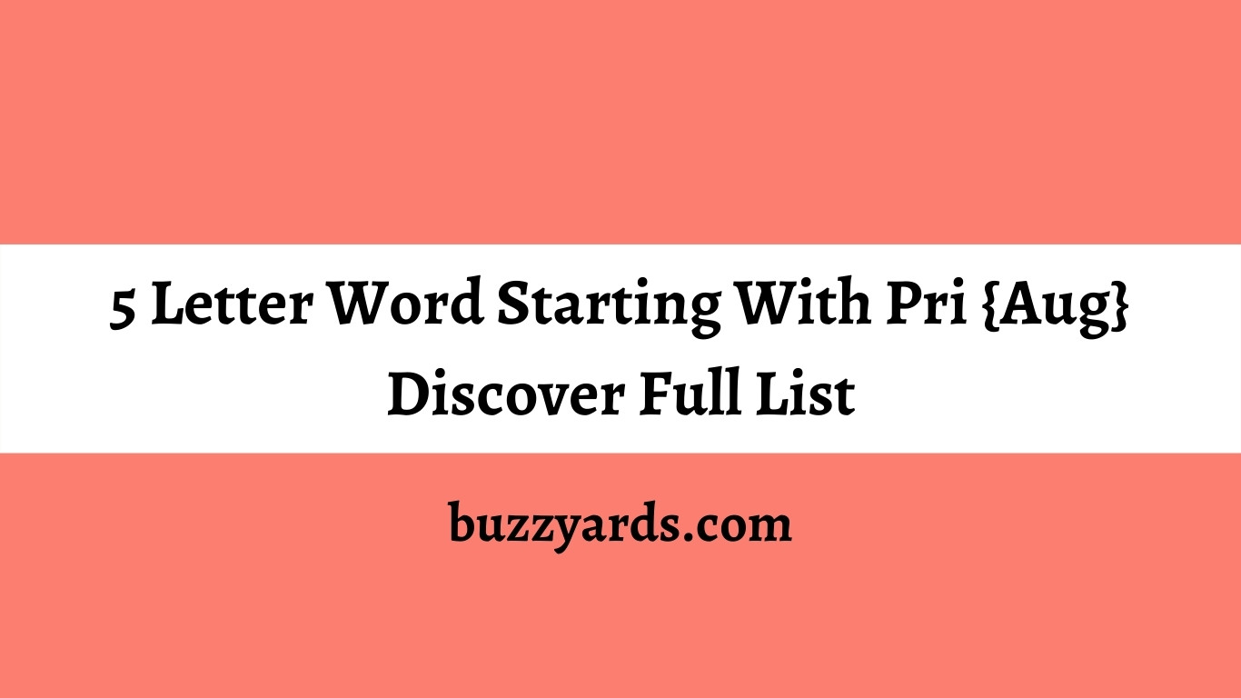 5 Letter Word Starting With Pri