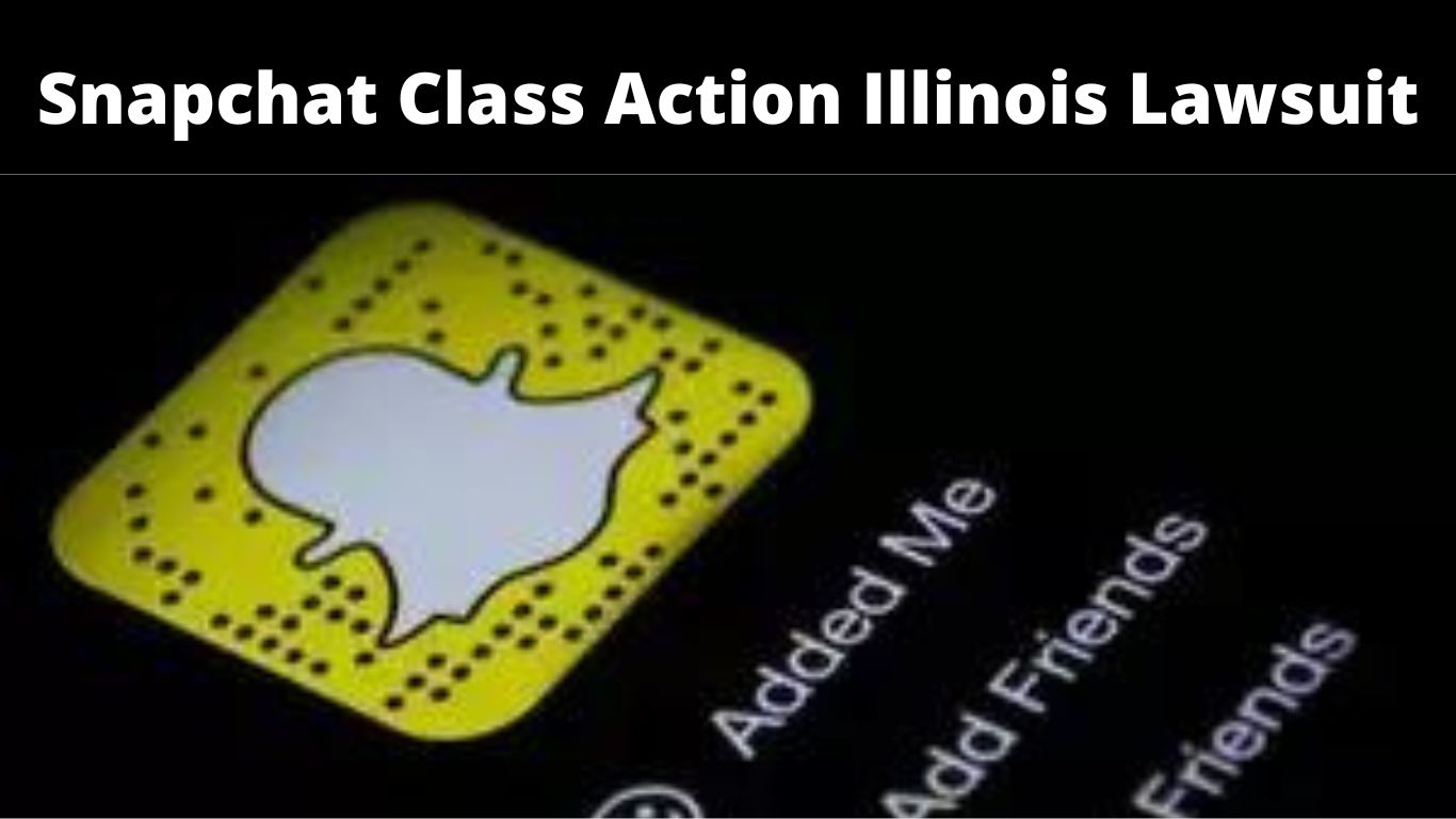 Snapchat Class Action Illinois Lawsuit