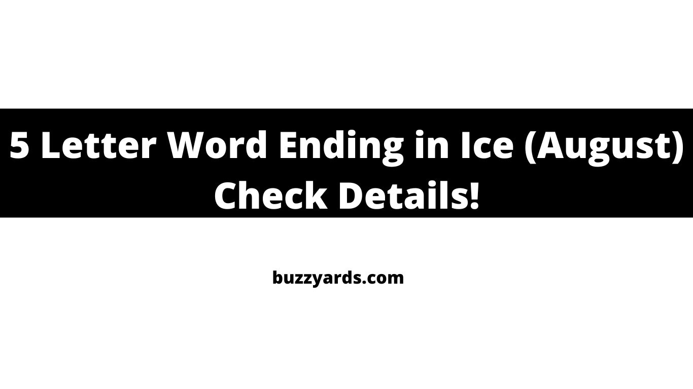 5-letter-word-ending-in-ice-august-check-details