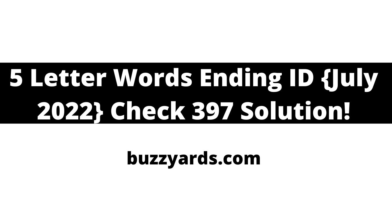 5 Letter Word Ending In Id
