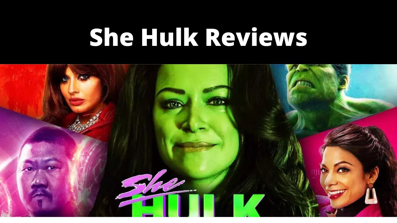 She Hulk Reviews