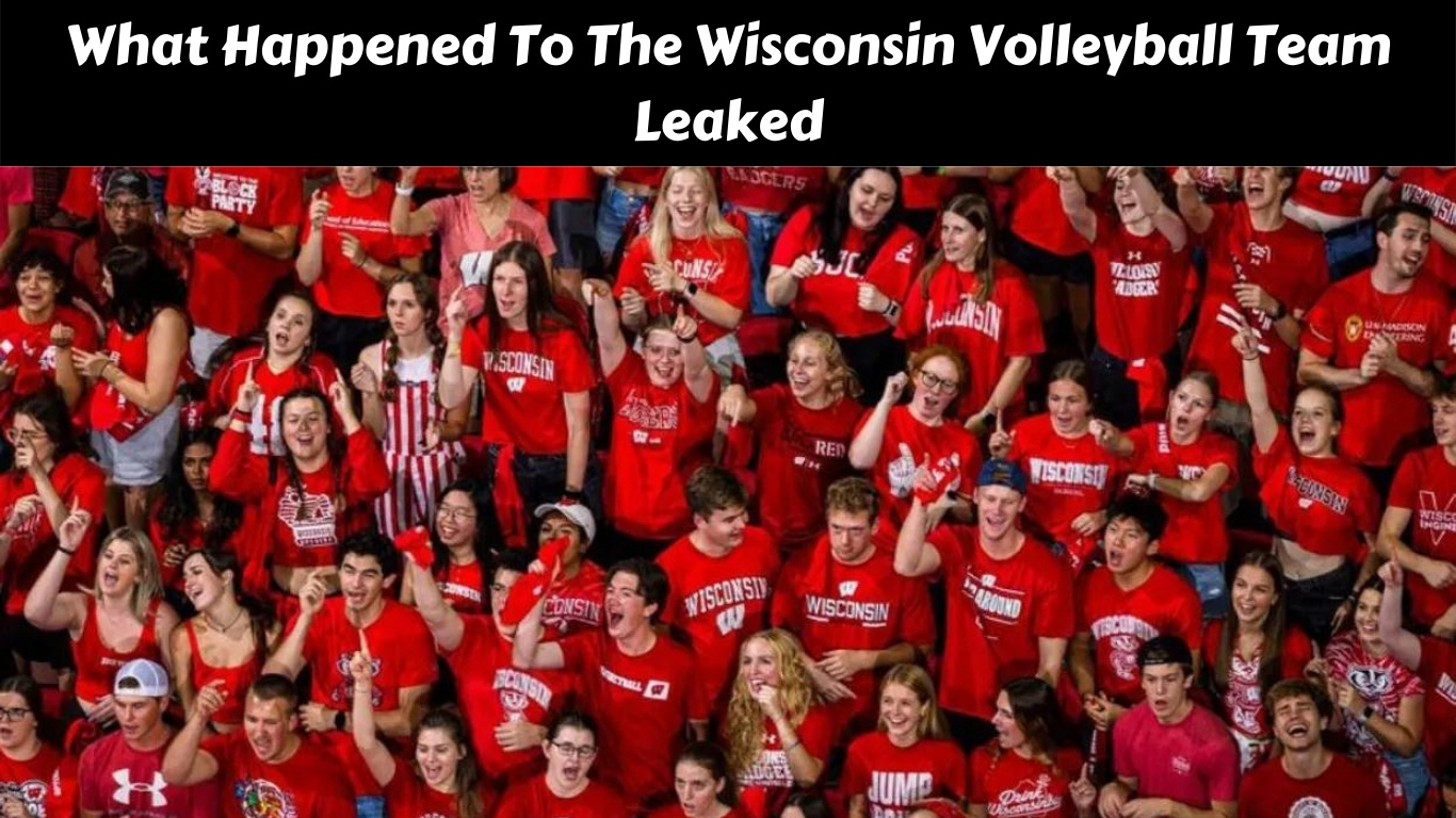 What Happened To The Wisconsin Volleyball Team Leaked