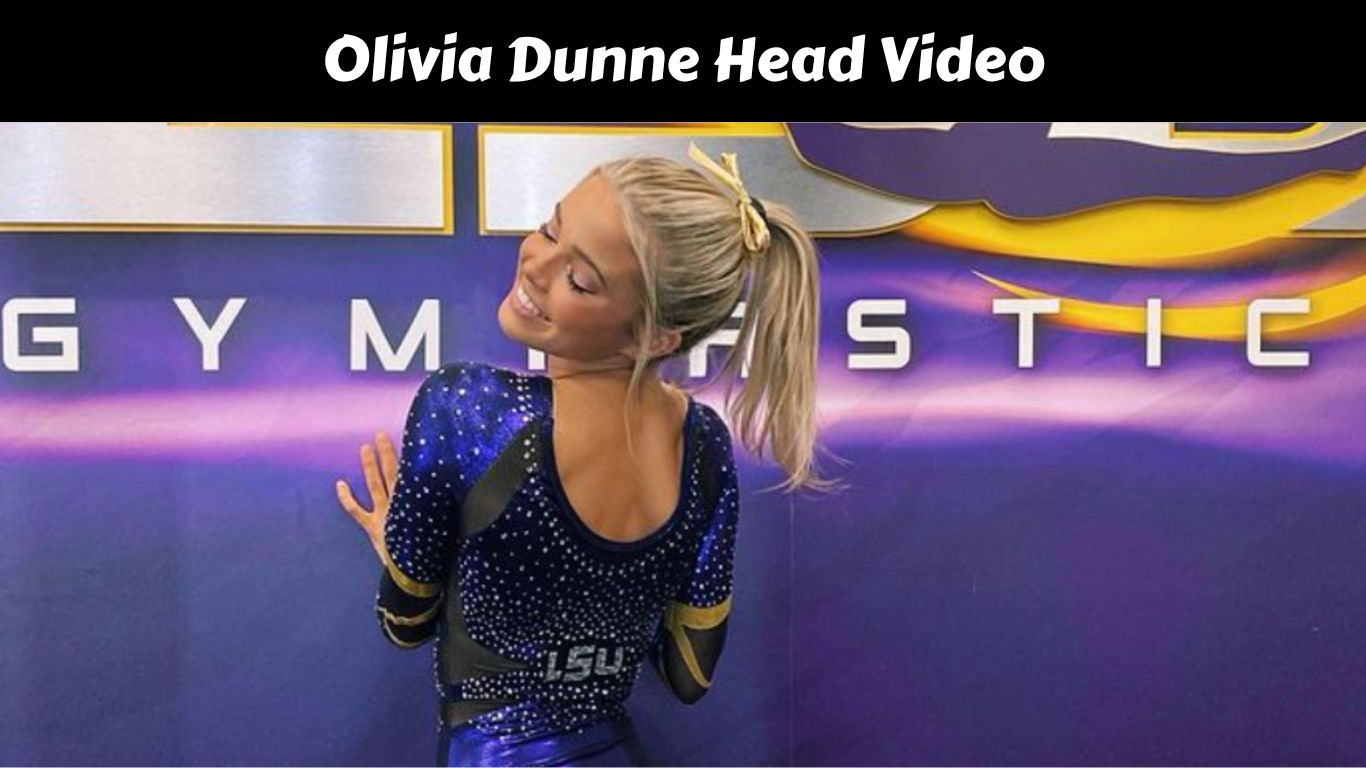 Olivia Dunne Head Video