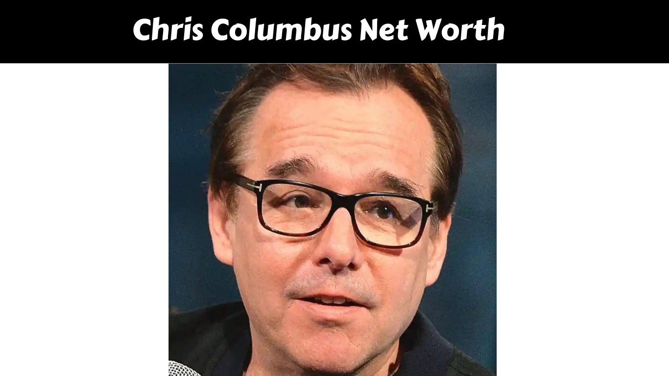 Chris Columbus Net Worth