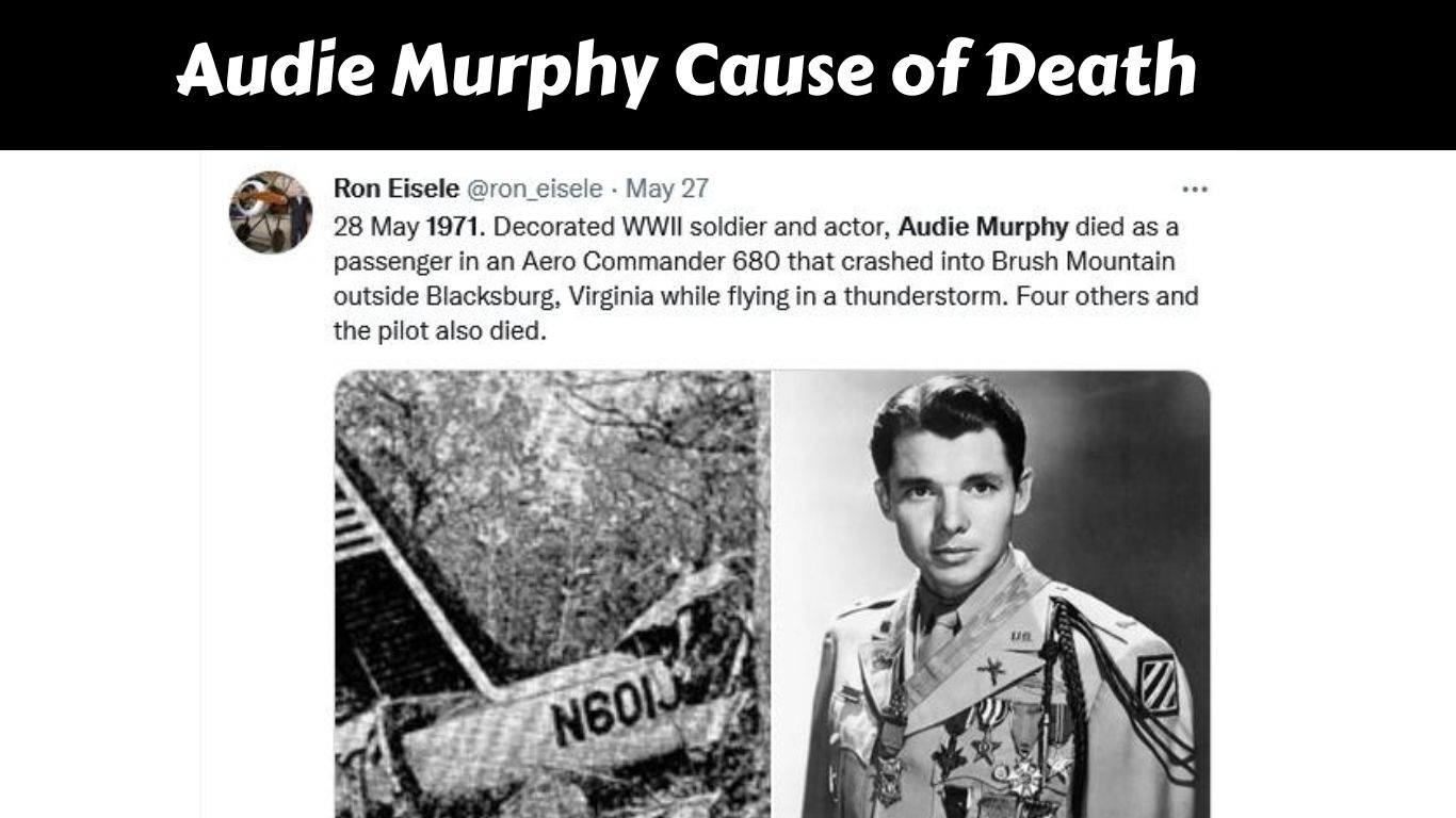 Audie Murphy Cause of Death