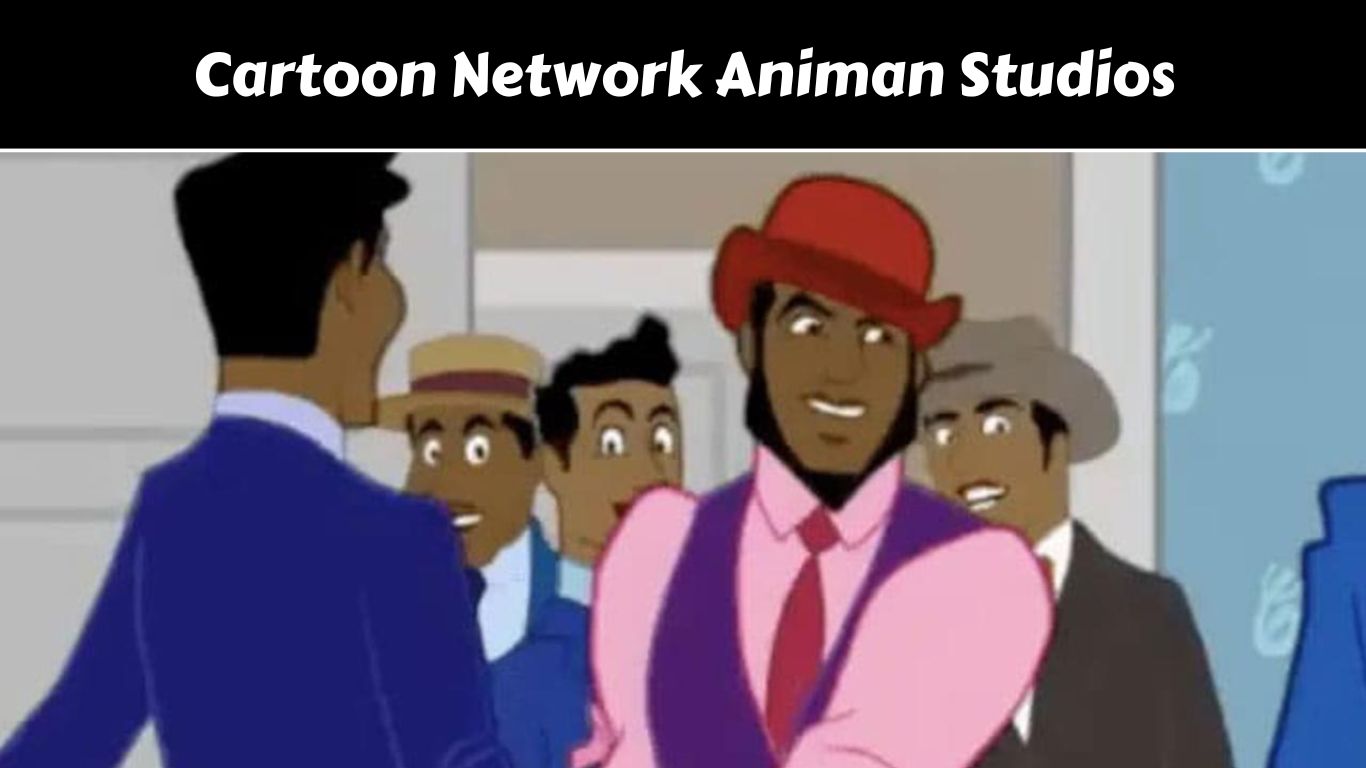 Cartoon Network Animan Studios