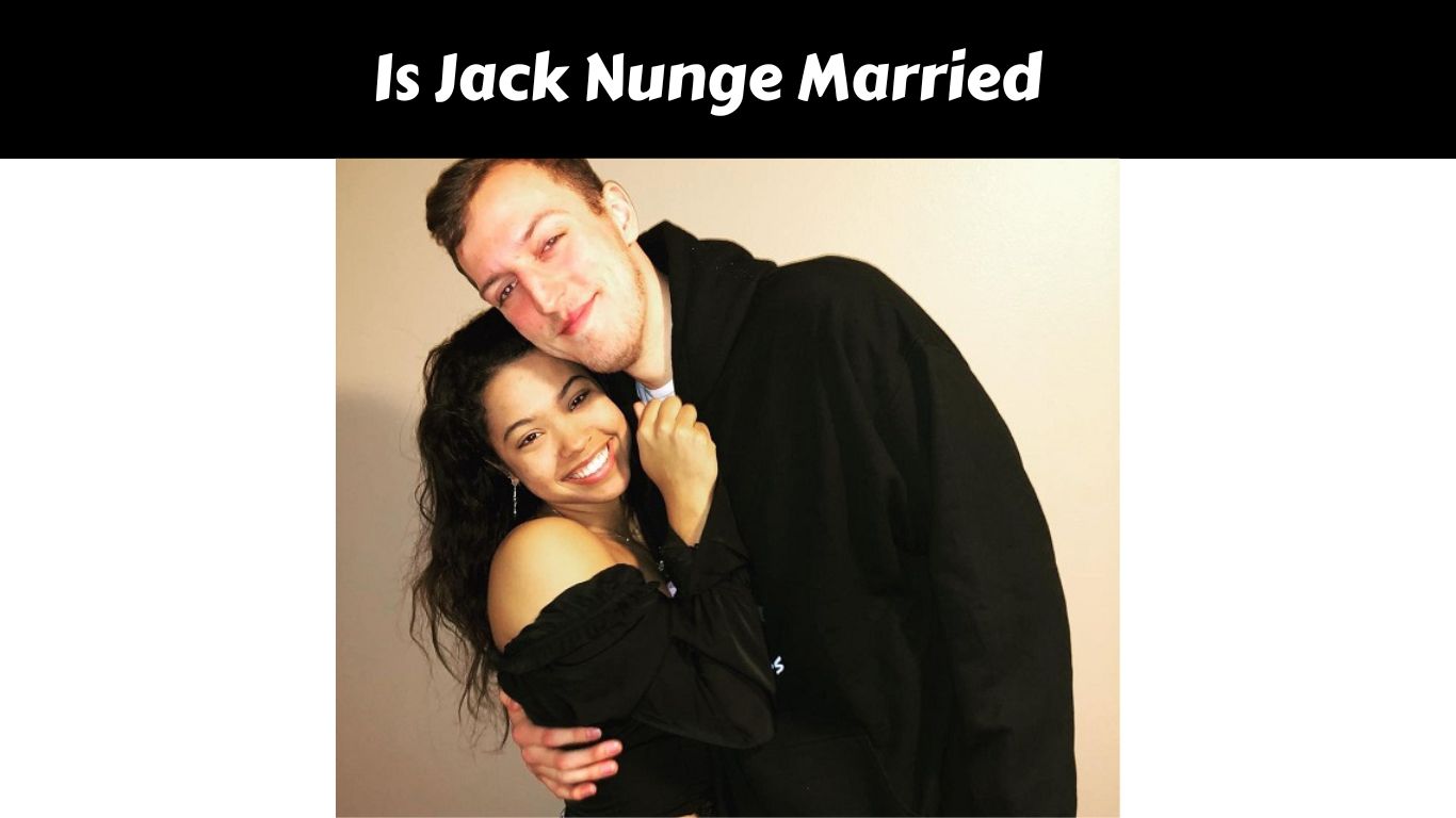 Is Jack Nunge Married