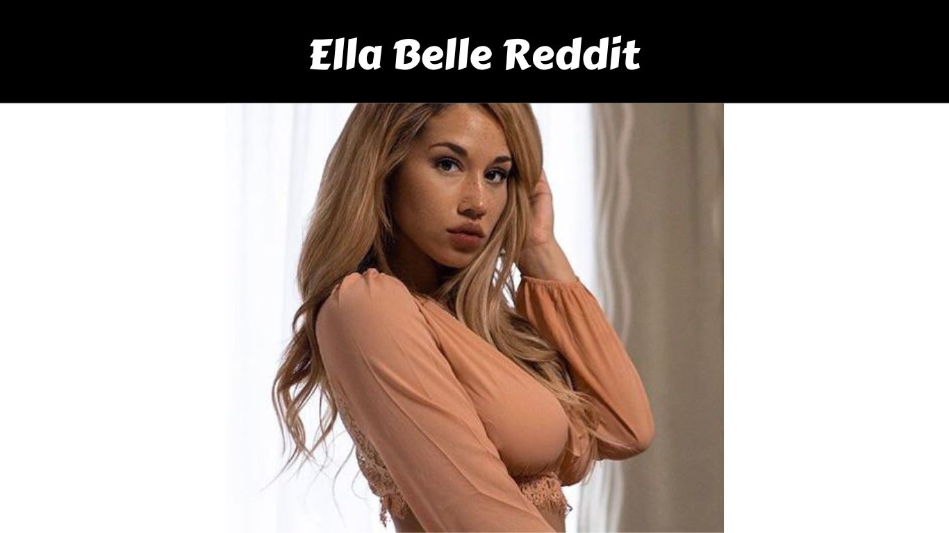 Ella Belle Reddit