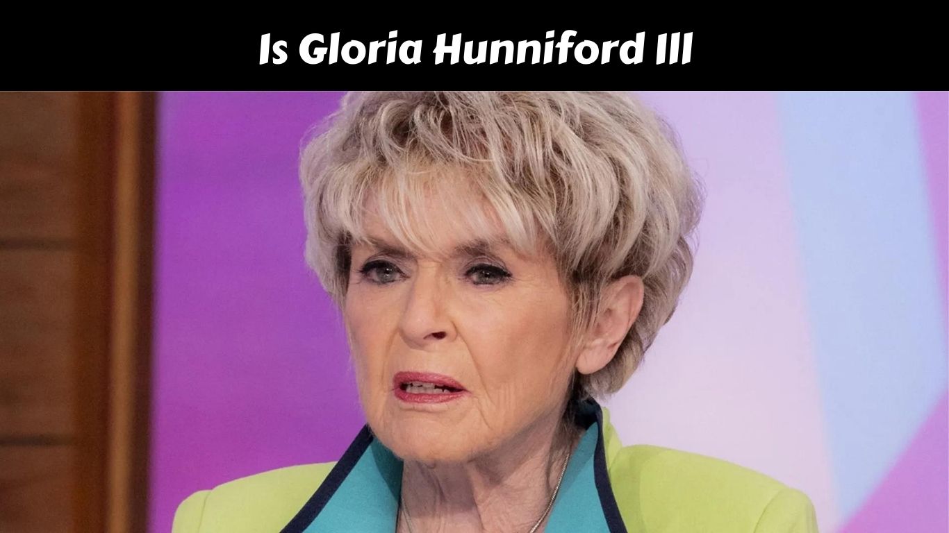 Is Gloria Hunniford Ill