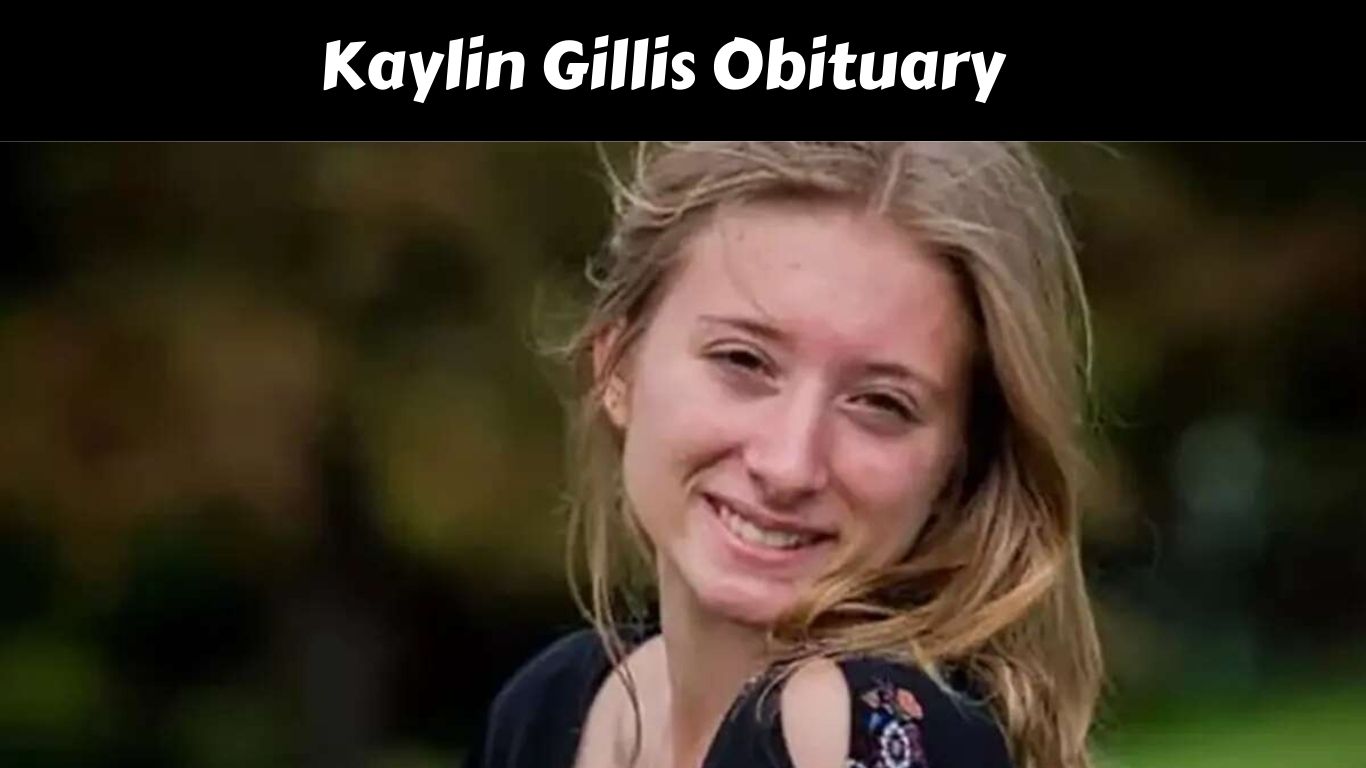 Kaylin Gillis Obituary