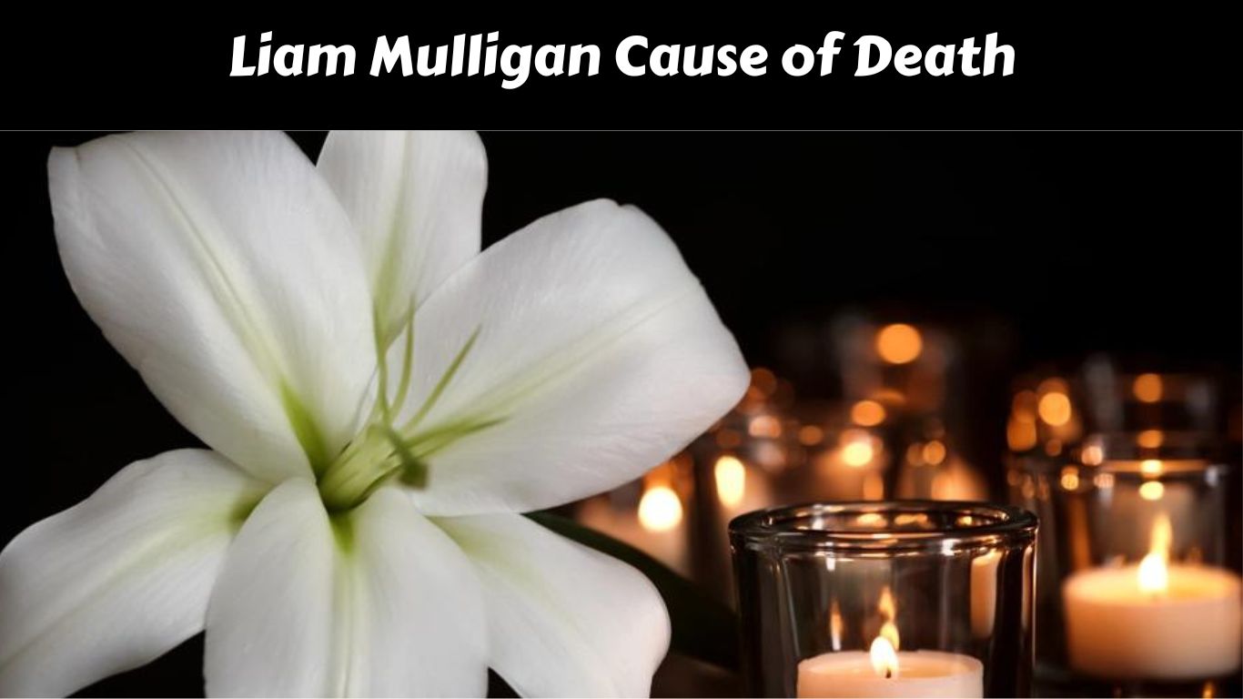 Liam Mulligan Cause of Death