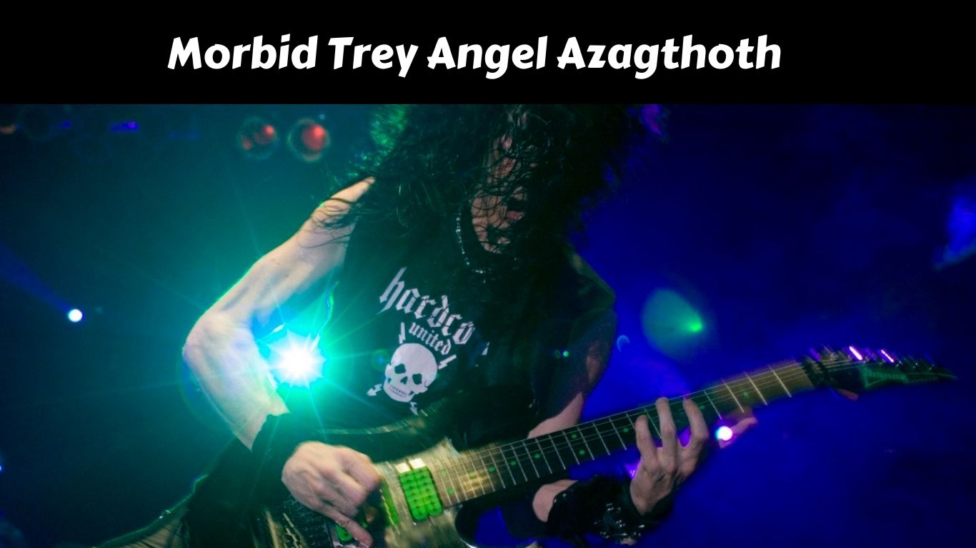 Morbid Trey Angel Azagthoth