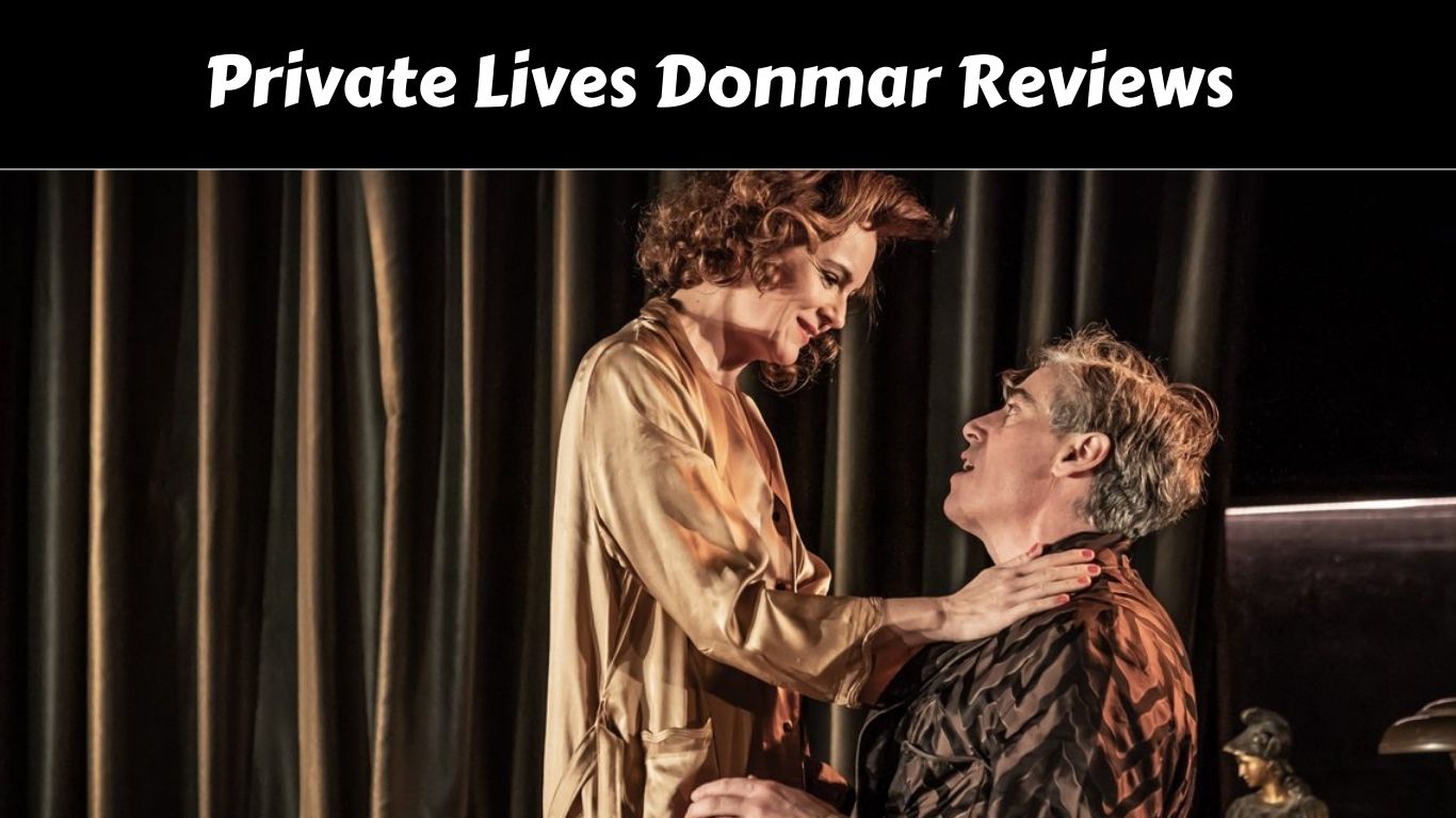 Private Lives Donmar Reviews