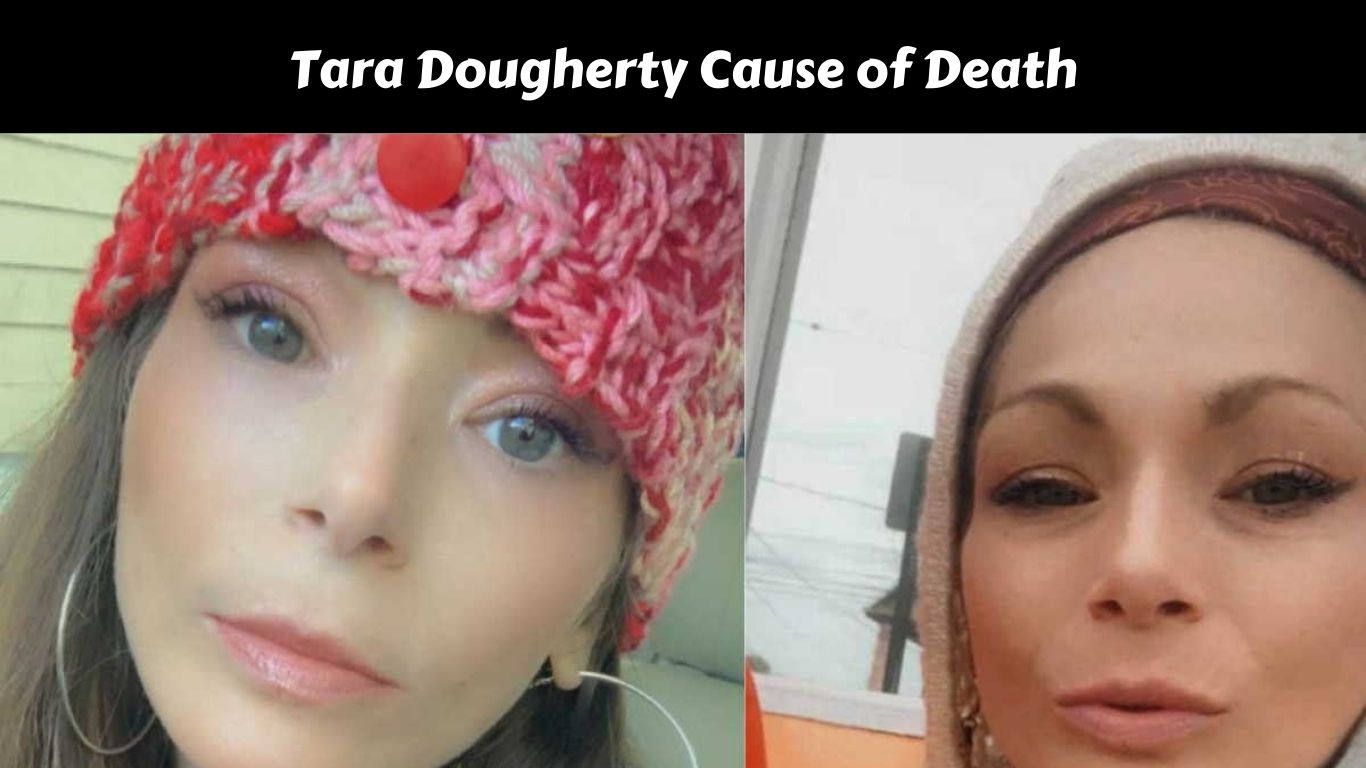 Tara Dougherty Cause of Death