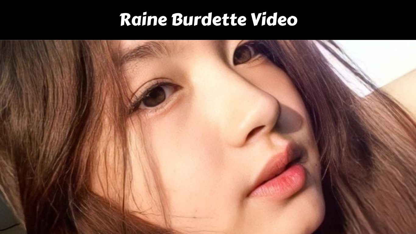 Raine Burdette Video