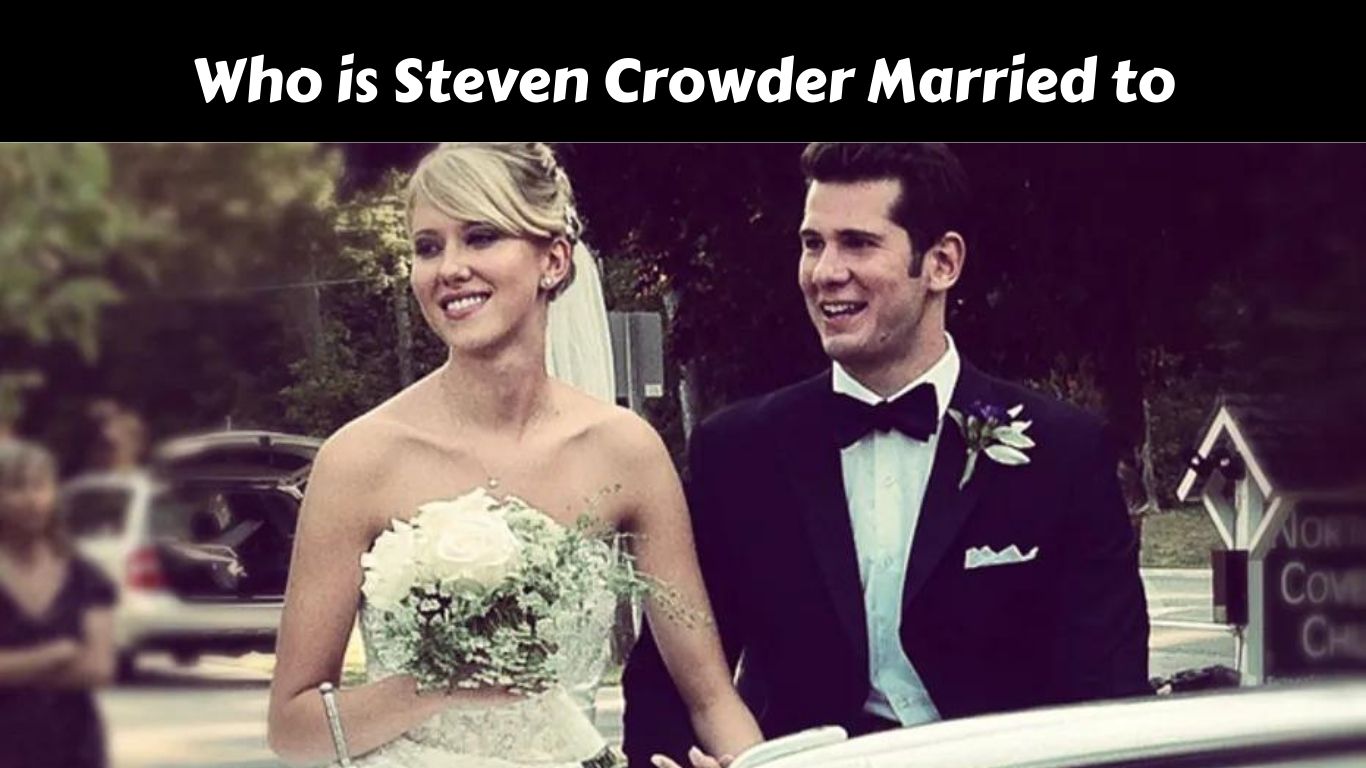 Who is Steven Crowder Married to