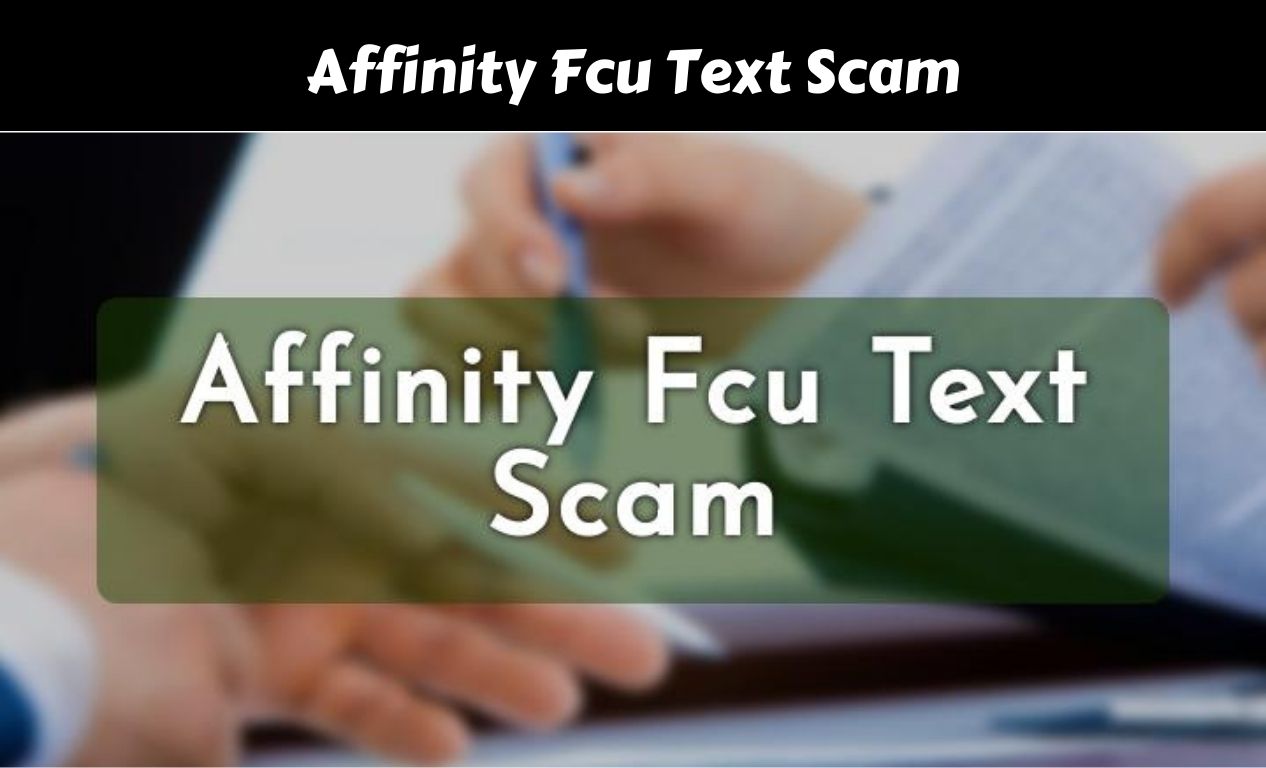 Affinity Fcu Text Scam
