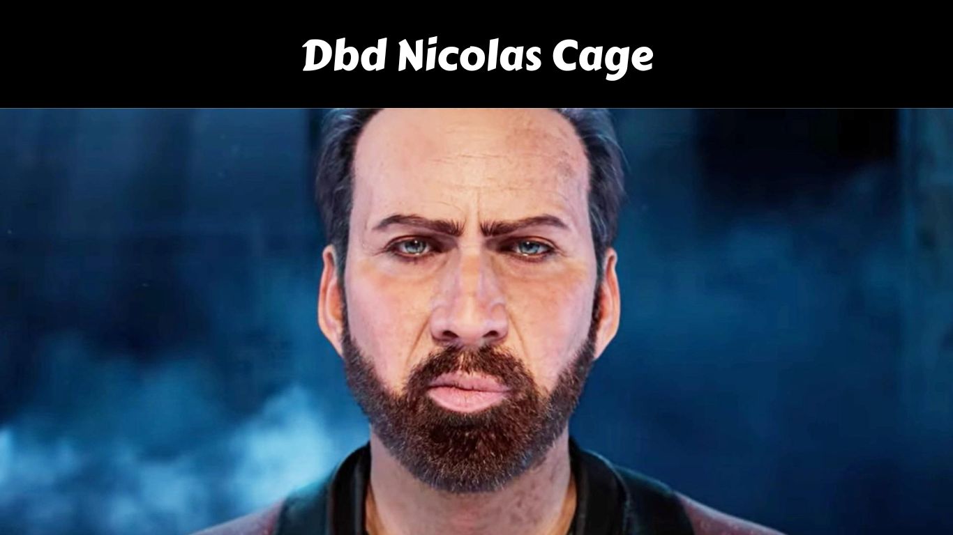 Dbd Nicolas Cage