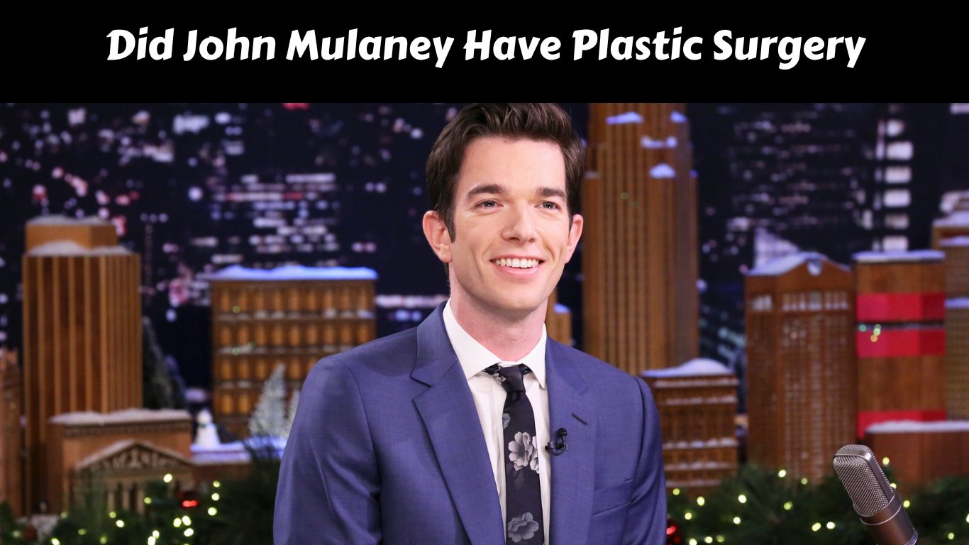 Did John Mulaney Have Plastic Surgery