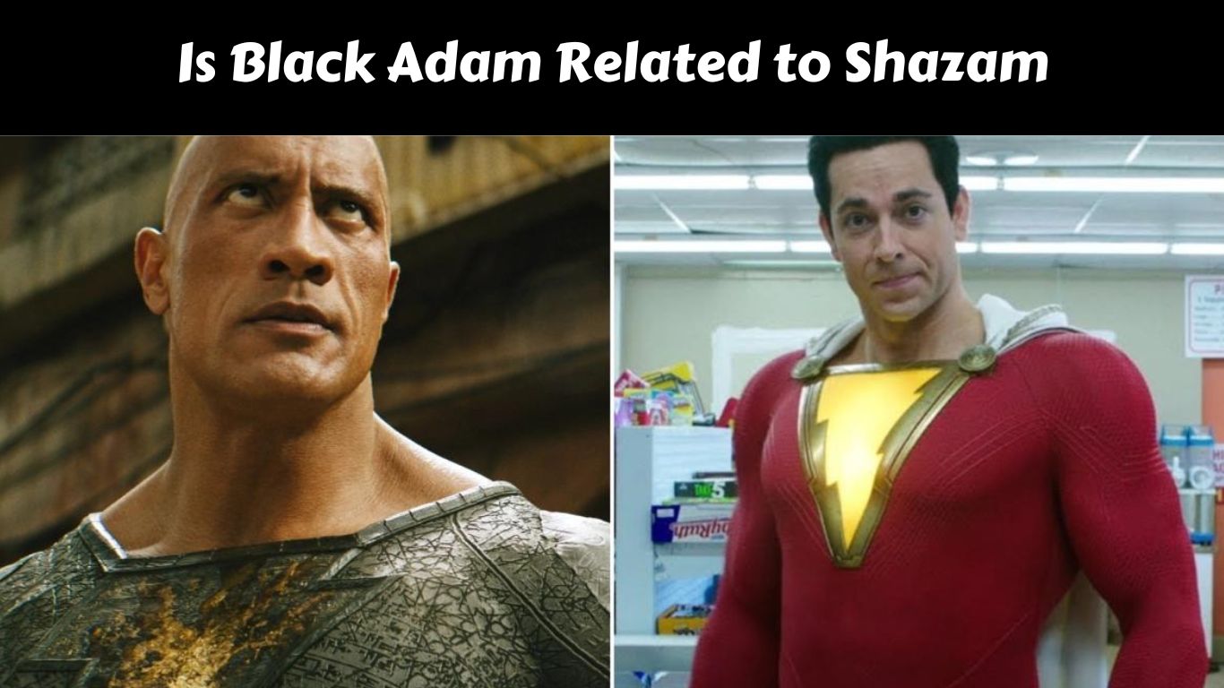 Is Black Adam Related to Shazam