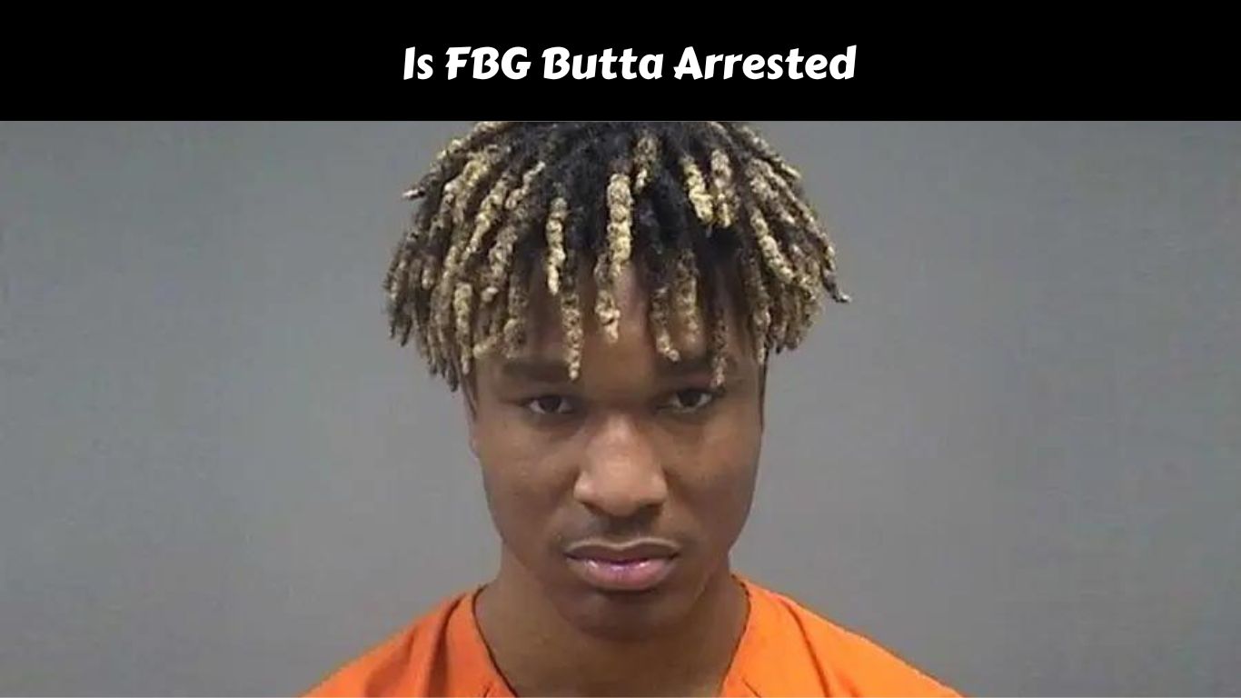 Is FBG Butta Arrested