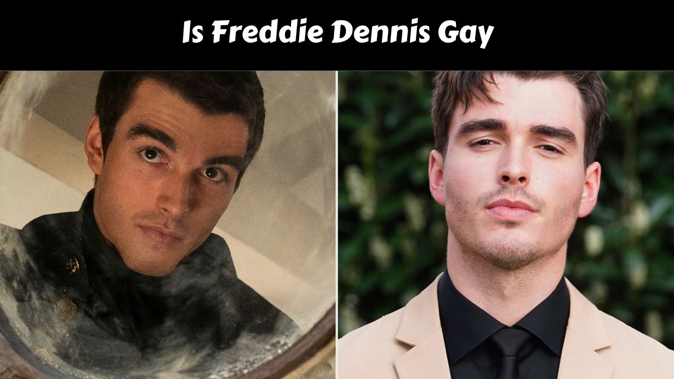 Is Freddie Dennis Gay
