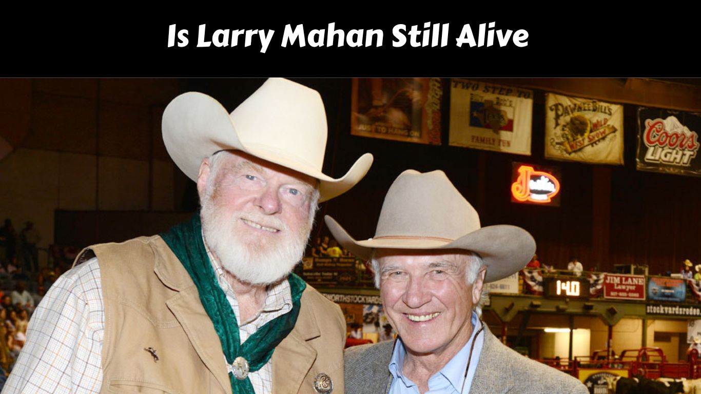 Is Larry Mahan Still Alive