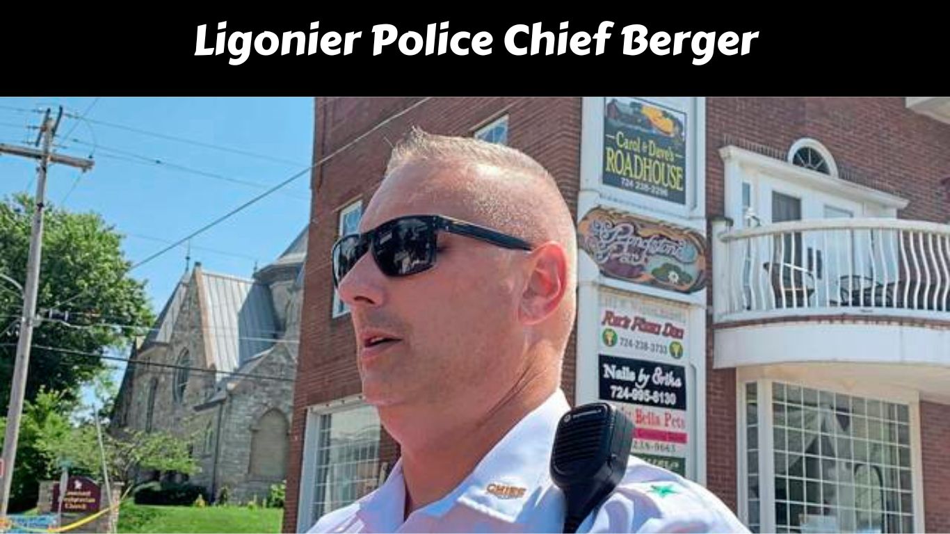 Ligonier Police Chief Berger