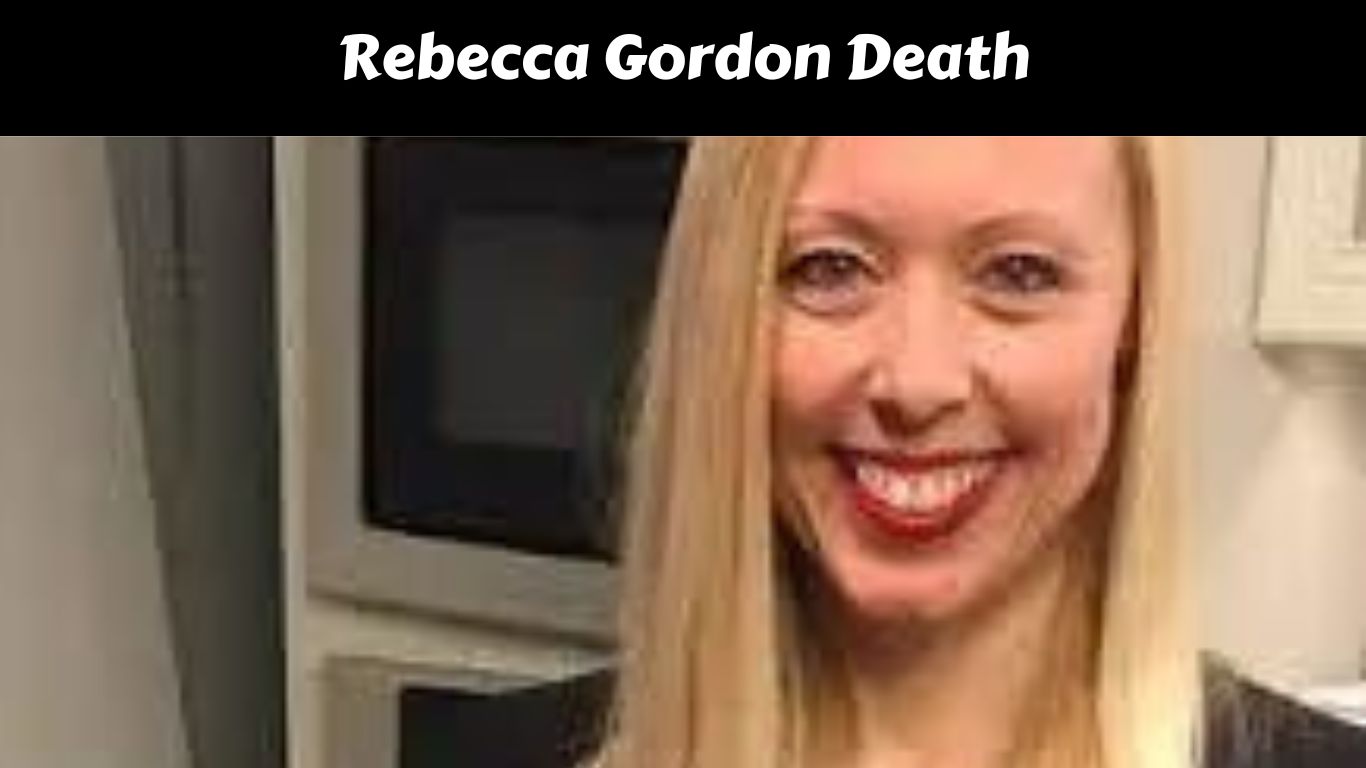 Rebecca Gordon Death