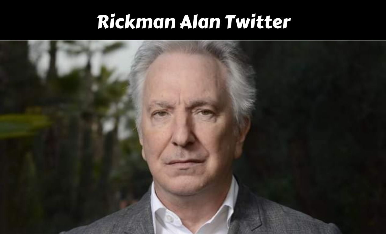 Rickman Alan Twitter
