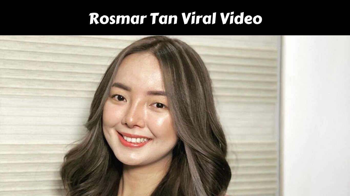Rosmar Tan Viral Video