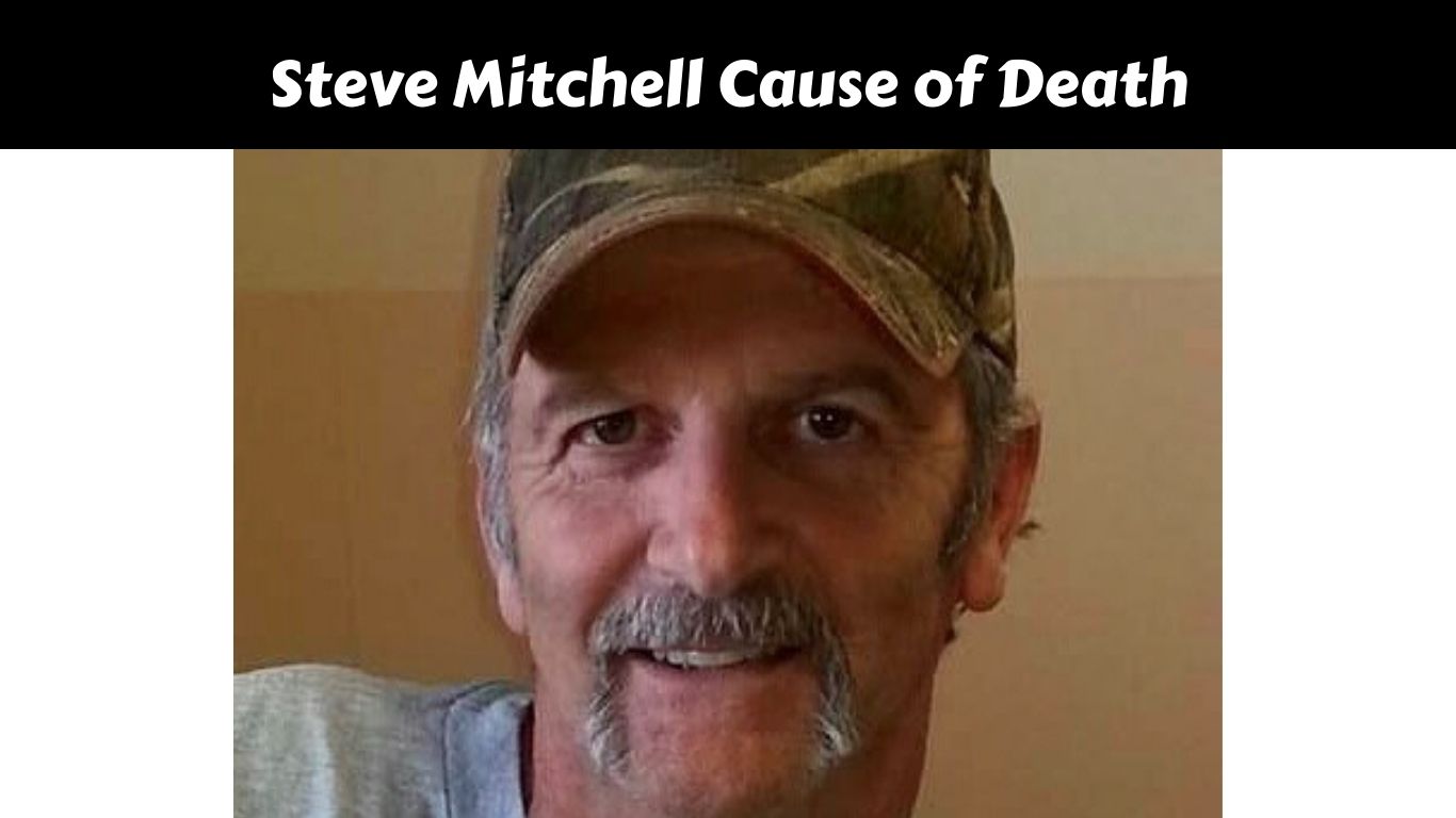 Steve Mitchell Cause of Death