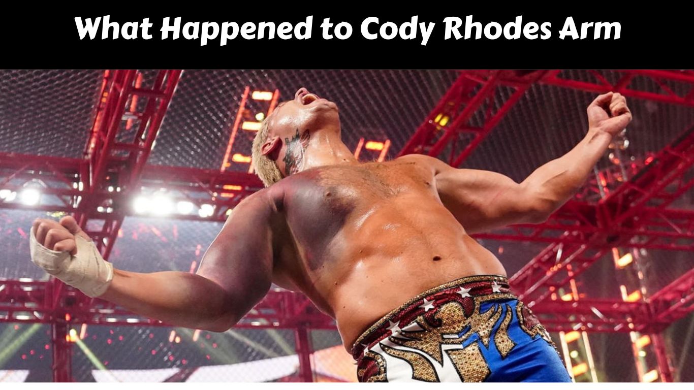 What Happened to Cody Rhodes Arm