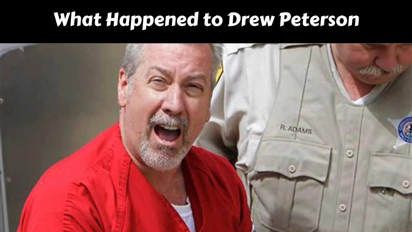What Happened to Drew Peterson