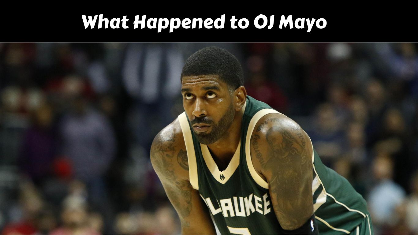 What Happened to OJ Mayo