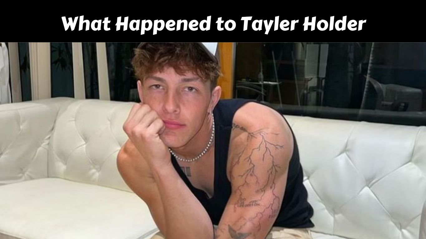 What Happened to Tayler Holder