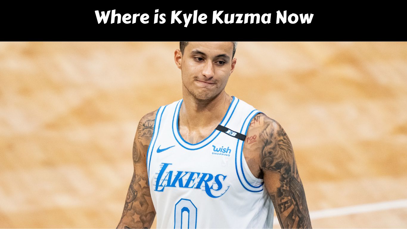 Where is Kyle Kuzma Now