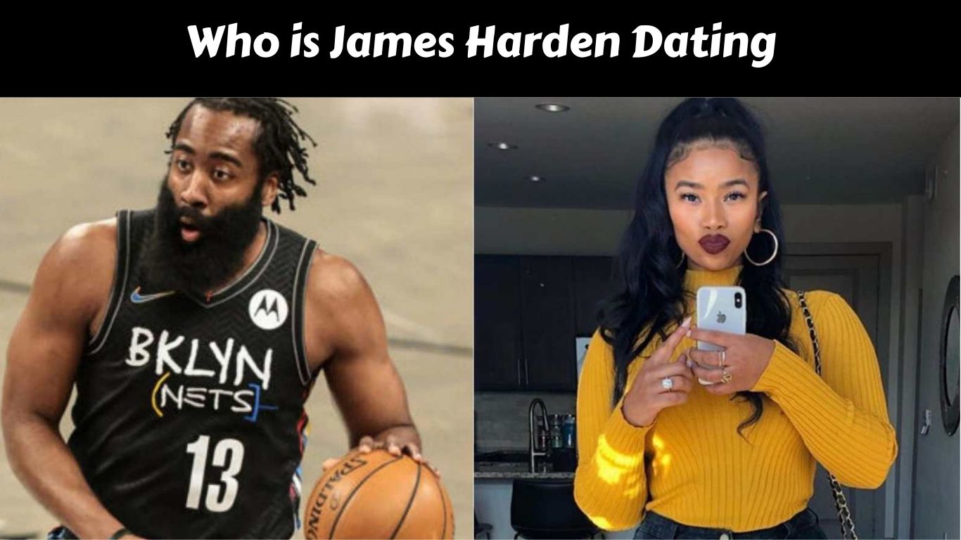 Who is James Harden Dating