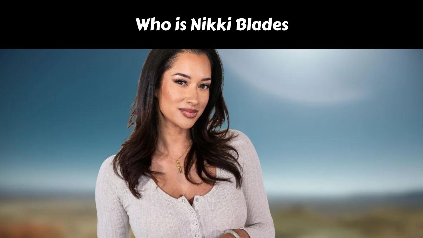 Who is Nikki Blades