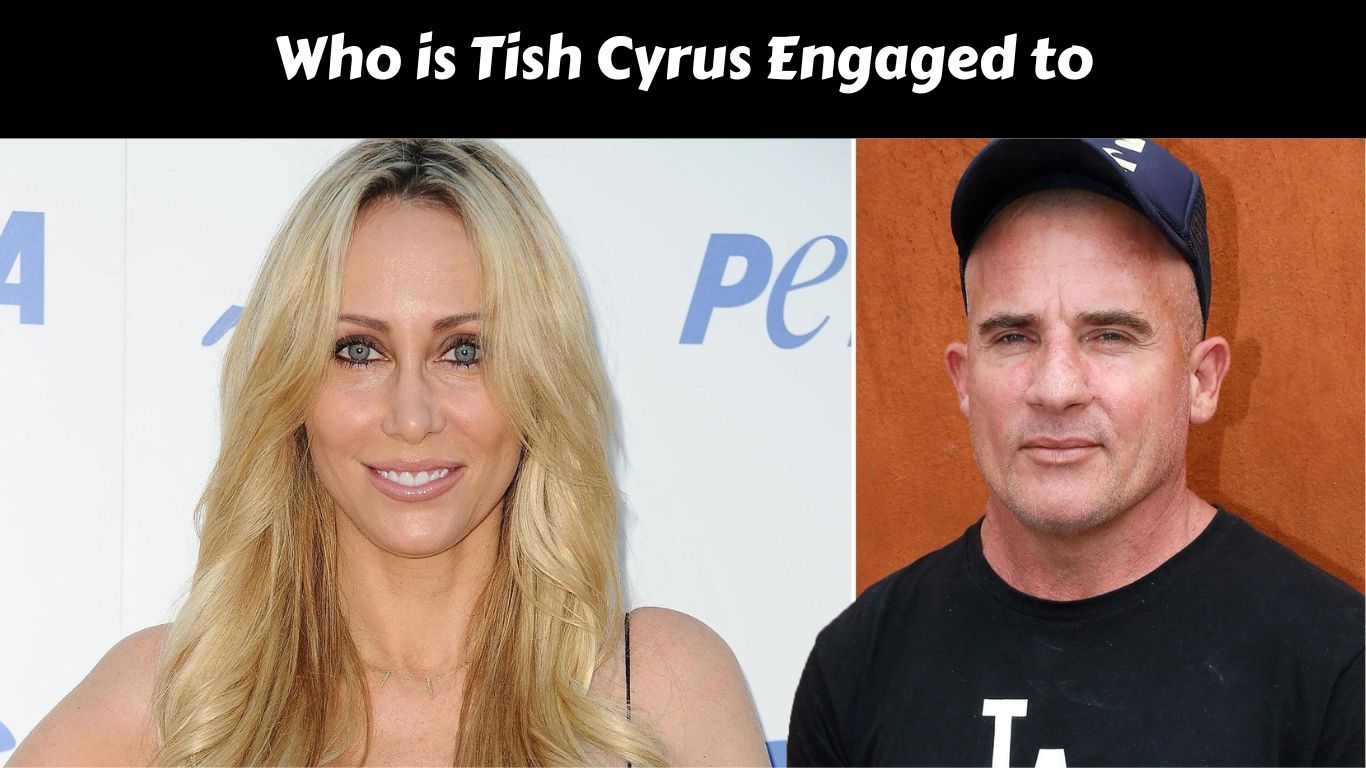 Who is Tish Cyrus Engaged to