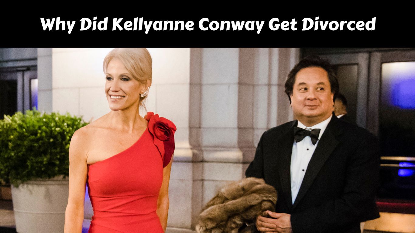 Why Did Kellyanne Conway Get Divorced