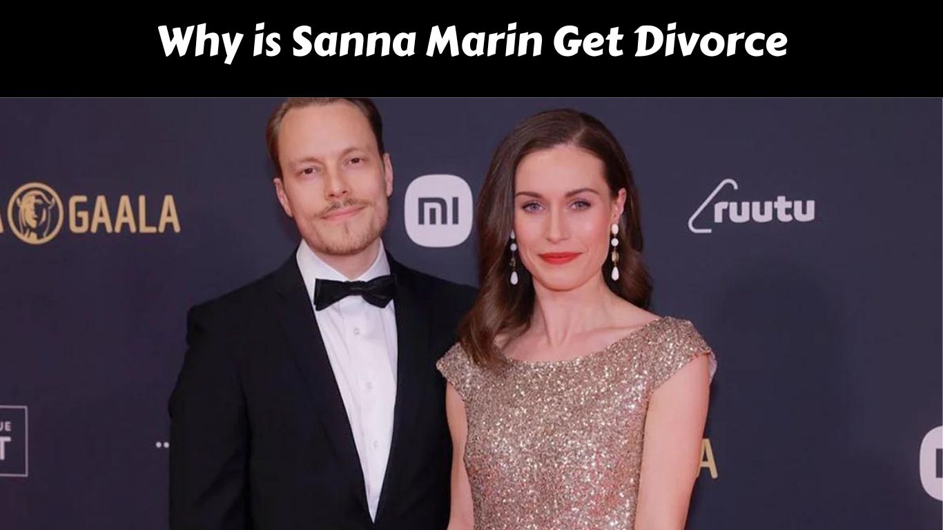 Why is Sanna Marin Get Divorce
