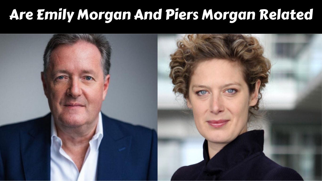 Are Emily Morgan And Piers Morgan Related