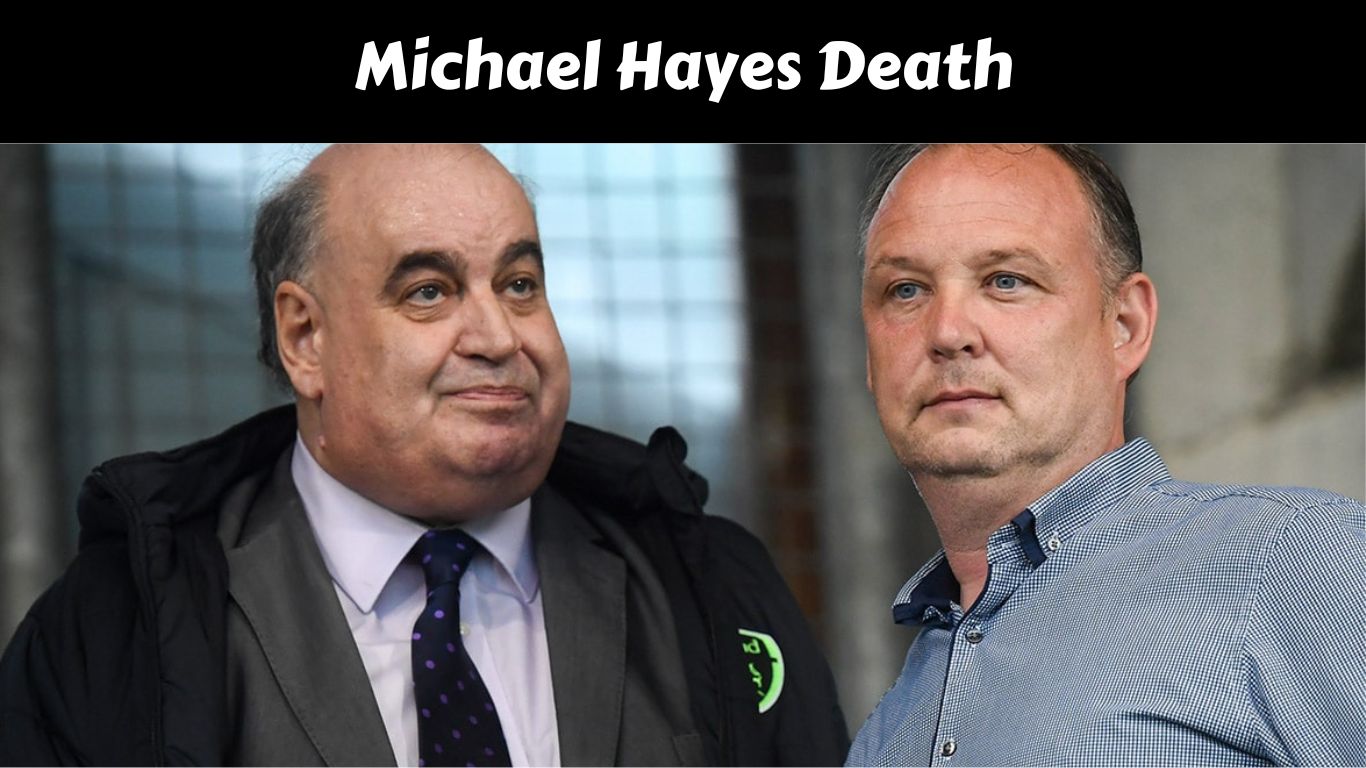 Michael Hayes Death